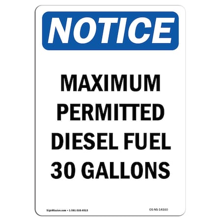 Signmission Safety Sign, OSHA Notice, 7" Height, Maximum Permitted Diesel Fuel Sign, Portrait OS-NS-D-57-V-14160